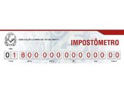 Impostômetro da ACSP atinge a marca de R$ 1,8 trilhão nesta segunda-feira (28)