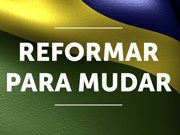 Entidades divulgam manifesto pró-reformas