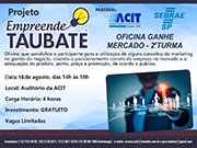 ACIT traz 2ª edição da Oficina “Ganhe Mercado”