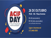 ACIF DAY: ainda dá tempo de adquirir seu convite