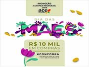 Dia das Mães: últimos dias para concorrer a R$ 10 mil em compras na Campanha ACE