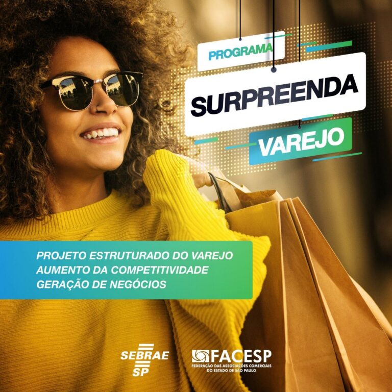 Facesp e Sebrae lançam programa Surpreenda Varejo