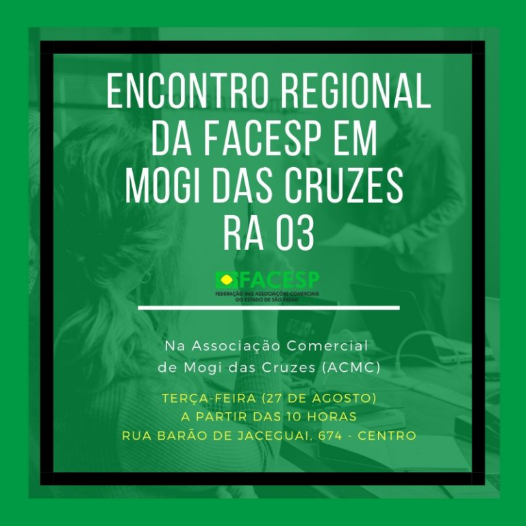 Encontro Regional em Mogi das Cruzes vai abordar MP da Liberdade Econômica e Cadastro Positivo