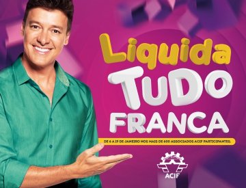 ACIF lança ‘Liquida Tudo Franca’ e incentiva a queima de estoque em lojas associadas