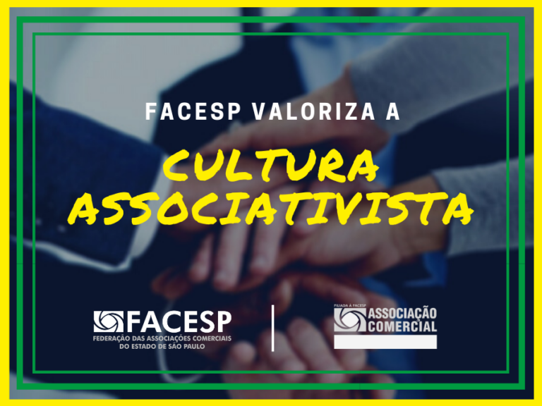 Facesp vai promover cultura associativista e destacar boas práticas da rede de Associações Comerciais