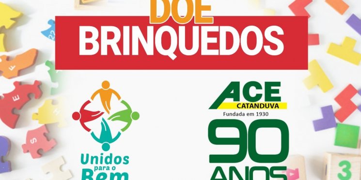 Ace realiza mobilização para arrecadar brinquedos para o dia das  crianças.