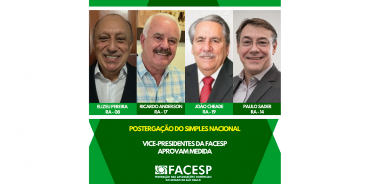 Vice-presidentes da Facesp aprovam postergação da cobrança dos tributos do Simples e falam em fôlego e ajuda necessária