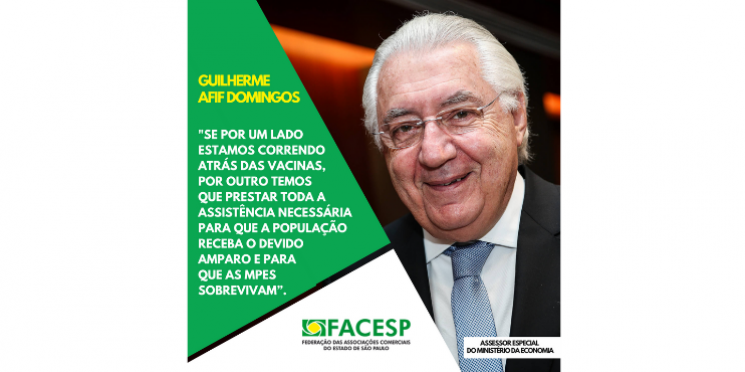 Afif: crédito, emprego, privatizações, auxílio emergencial e vacinação são as apostas para a retomada econômica