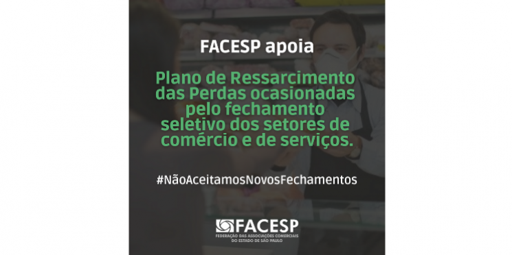 Facesp apoia plano para ressarcimento das perdas pelo fechamento seletivo do comércio