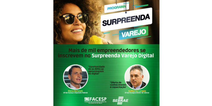 Mais de mil empreendedores se inscrevem no programa Surpreenda Varejo Digital