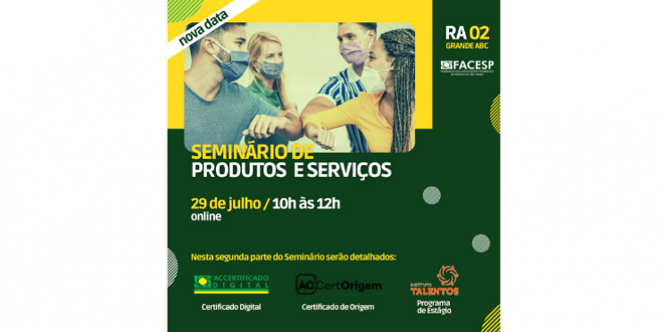 2ª parte do Seminário da Facesp, no Grande ABC, vai detalhar Certificado Digital, Certificado de Origem e programa de estágio