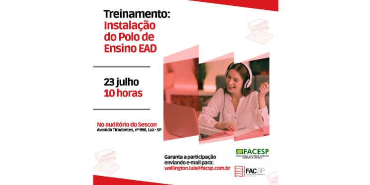 “Super capacitação” da FAC para implementação dos polos EAD nas Associações Comerciais será nesta sexta