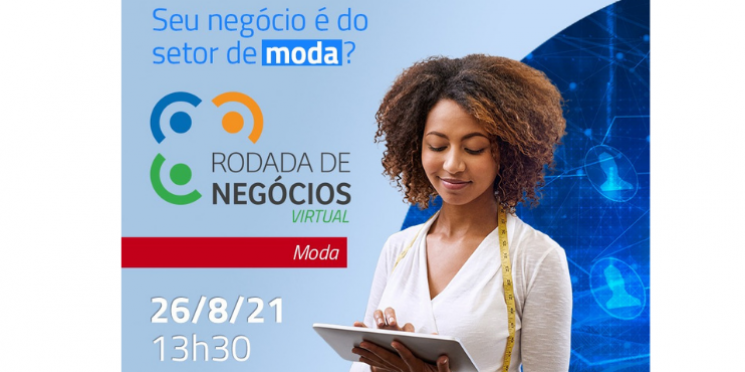 Rodada de Negócios Virtual para o setor de moda gera oportunidades de negócios para MPEs