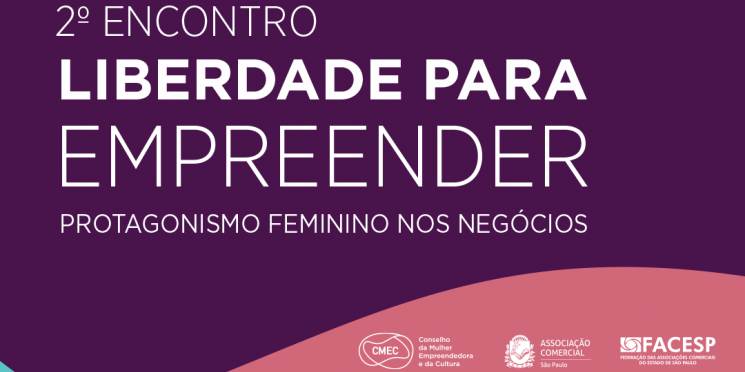 Conselho da Mulher Empreendedora e da Cultura ajuda a fomentar empreendedorismo feminino com megaevento e premiações