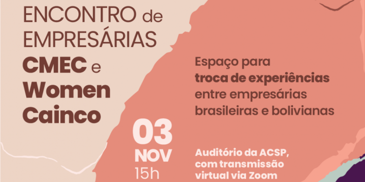 Missão Women Cainco no Brasil integra empresárias brasileiras e bolivianas