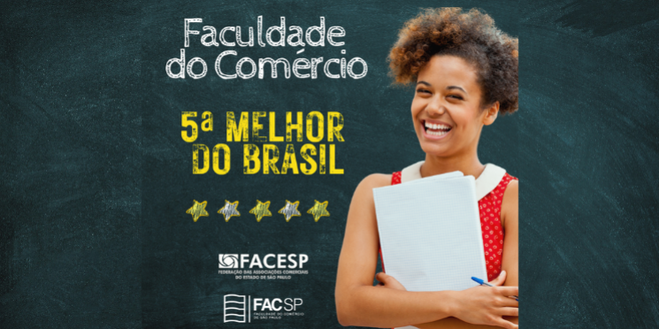 Faculdade do Comércio é a 5ª melhor instituição de ensino do Brasil